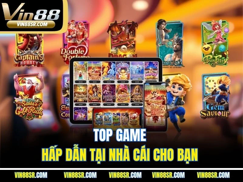 Top game hấp dẫn tại nhà cái cho bạn